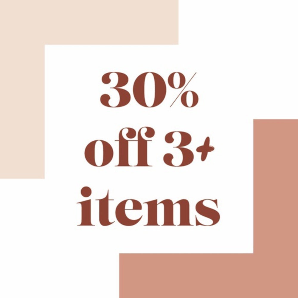30% off 3+ items!!